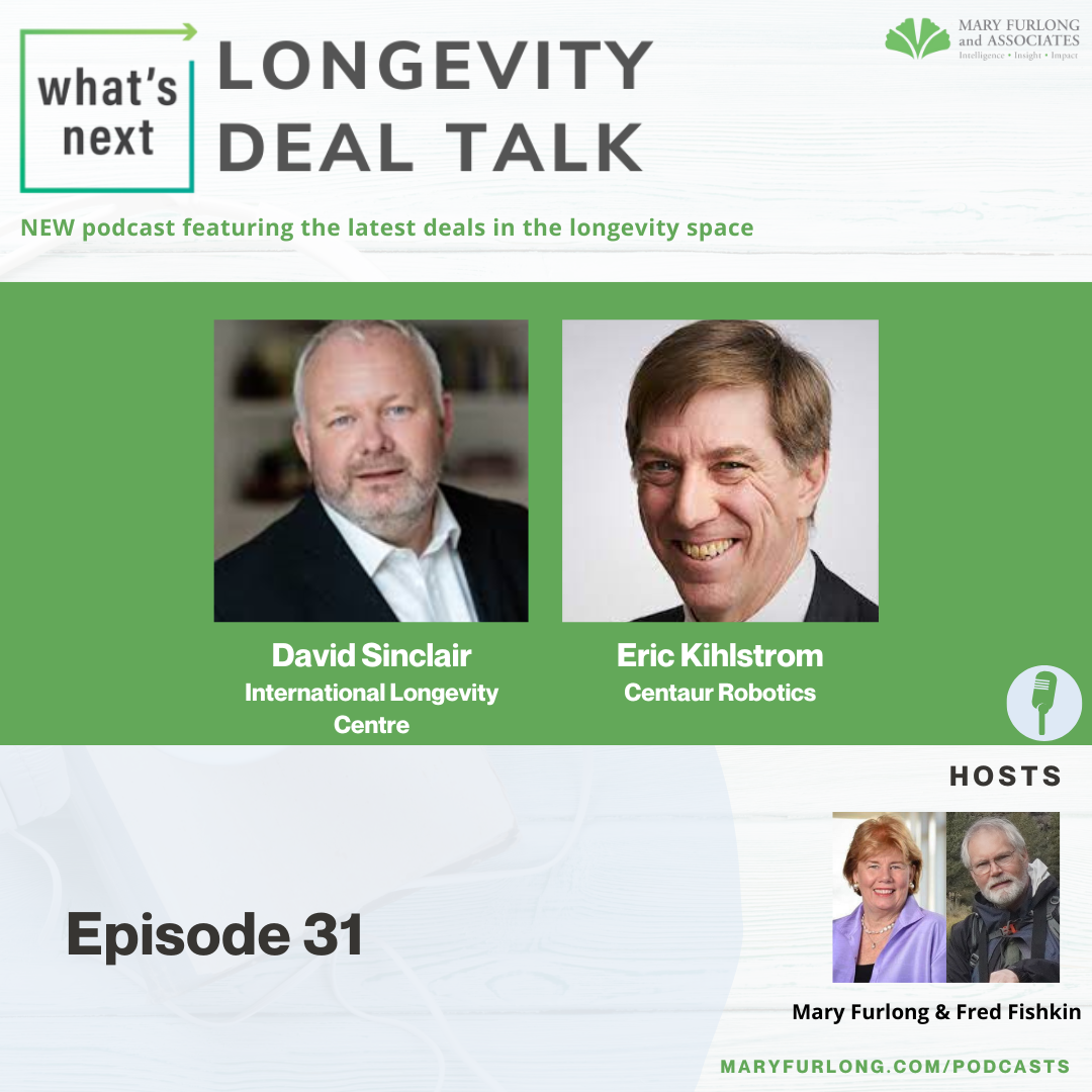 What’s Next Longevity Deal Talk (episode 31)