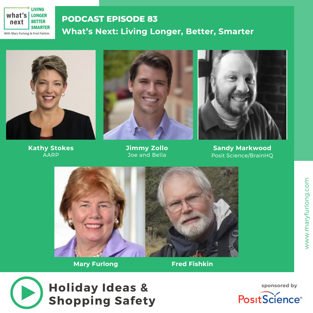 What’s Next Living Longer Better Smarter: Holiday Ideas & Shopping Safety (episode 83)